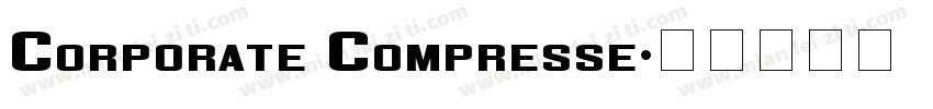 Corporate Compresse字体转换